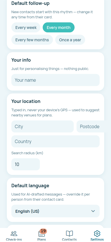 The Settings tab, where the default catch-up rhythm, your location and the language AI drafts are written in are set.